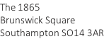 The 1865 Brunswick Square Southampton SO14 3AR