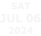 SAT JUl 06 2024
